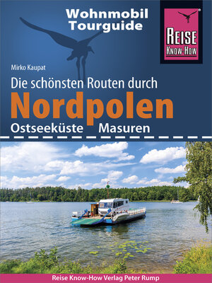 cover image of Reise Know-How Wohnmobil-Tourguide Nordpolen (Ostseeküste und Masuren)